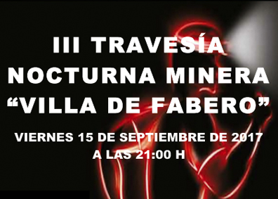 III TRAVESÍA NOCTURNA MINERA. VILLA DE FABERO 2017