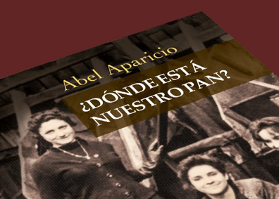 PRESENTACIÓN DEL LIBRO ¿Dónde está nuestro pan? de Abel Aparicio