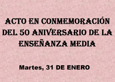 50 ANIVERSARIO DE LA ENSEÑANZA MEDIA EN FABERO